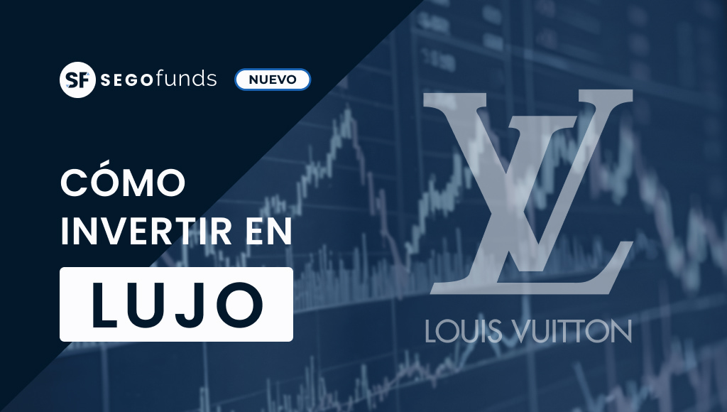 como-invertir-en-lujo-segofunds