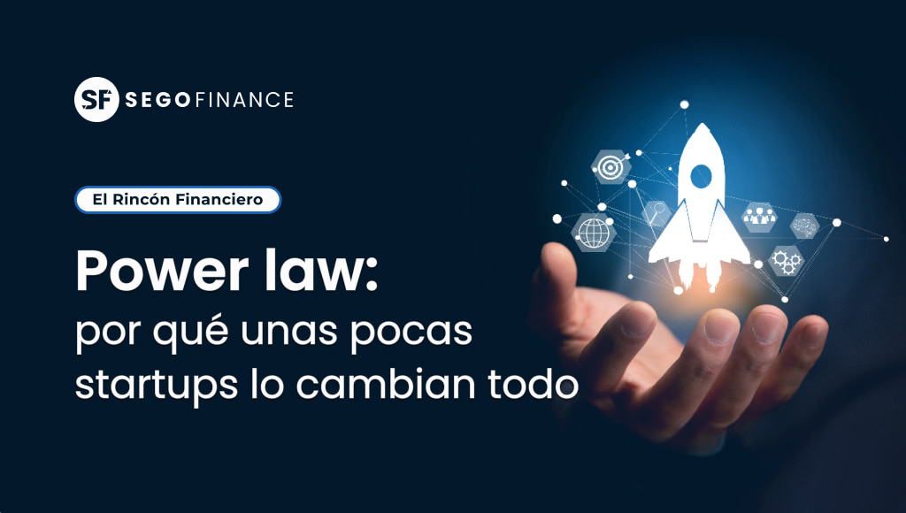 Imagen destacada sobre el power law en venture capital con diseño de cohete despegando y mano sosteniéndolo, representando cómo unas pocas startups generan la mayoría del retorno — SEGOFINANCE.